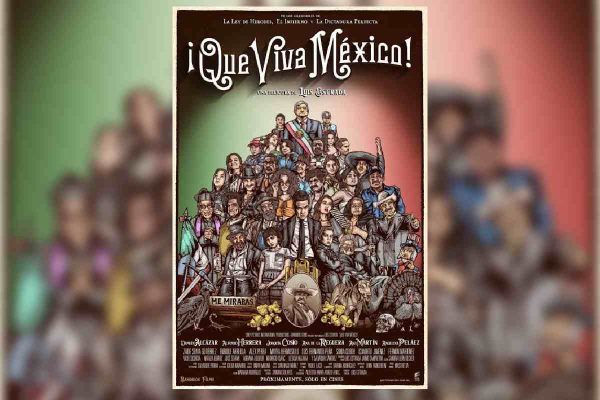 Imagen del cartel de la película Qué viva México, de Luis Estrada.