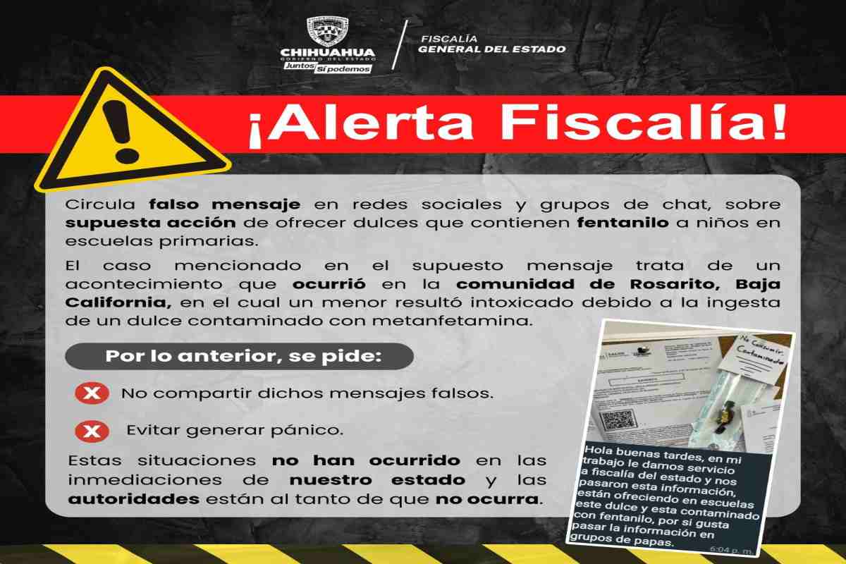 Comunicado de la Fiscalía de Chihuahua sobre mensaje falso de dulces con fentanilo.