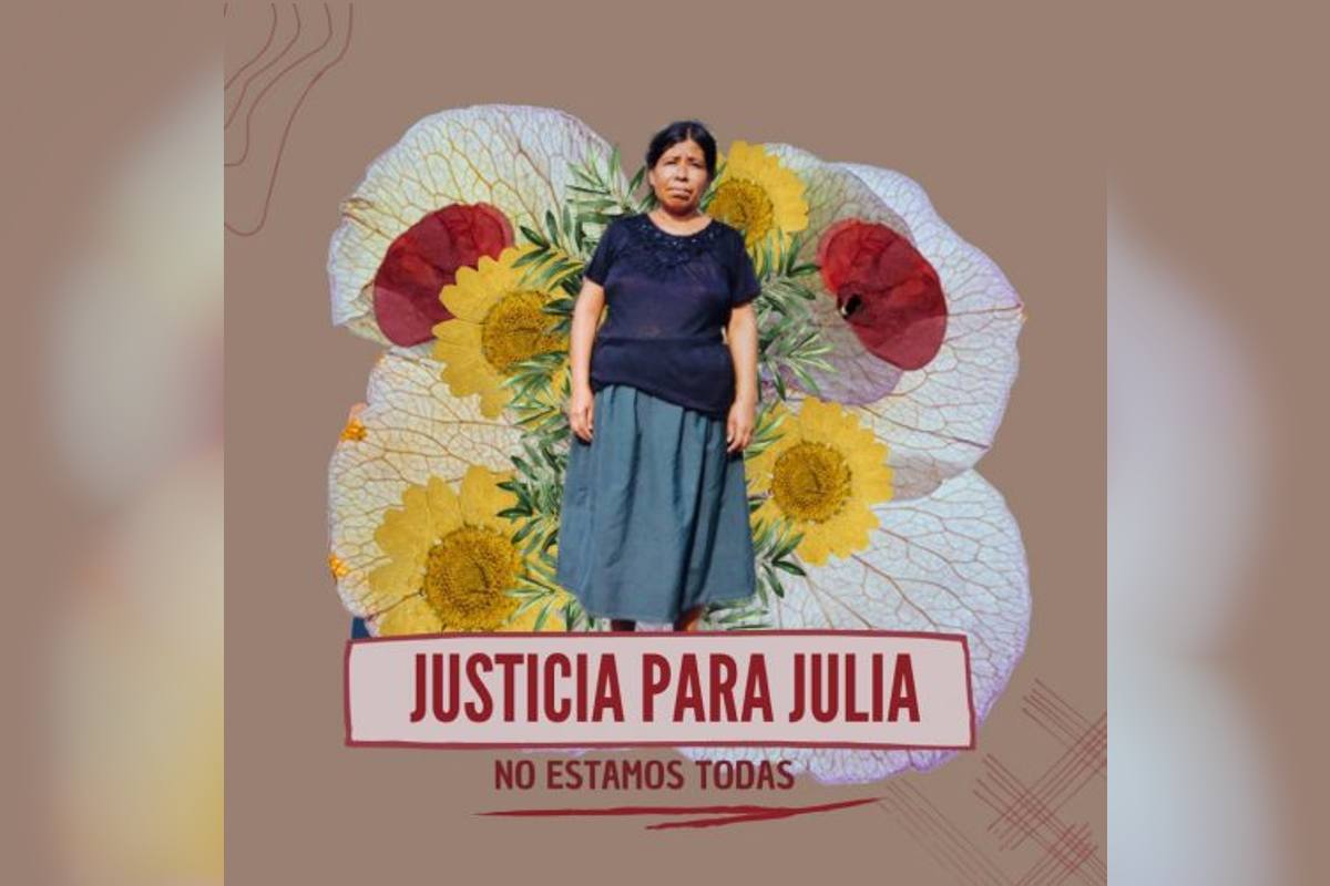 Mujer indígena mayor con flores de fondo y un mensaje que dice "Justicia para julia, no estamos todas"