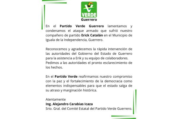 Comunicado del Partido Verde tras el ataque armado al aspirante a la candidatura en Iguala.