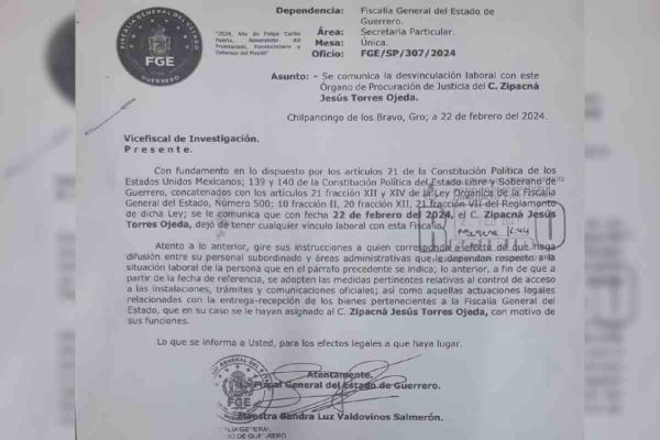 informó que se desvinculó laboralmente de la dependencia a Zipacná Jesús Torres Ojeda desde el 22 de febrero de 2024. En el documento se pide al entonces vicefiscal que informe al personal subordinado y áreas administrativas de su salida, para que se apliquei medidas "relativas al control de acceso a las instalaciones, trámites y comunicaciones oficiales, así como aquellas actuaciones legales relacionadas con la entrega-recepción de los bienes pertenecientes a la Fiscalía que en su caso se le hayan asignado con motivo de sus funciones". 