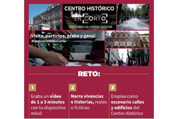 Crea un corto, muestra lo mejor del Centro Histórico y gana.