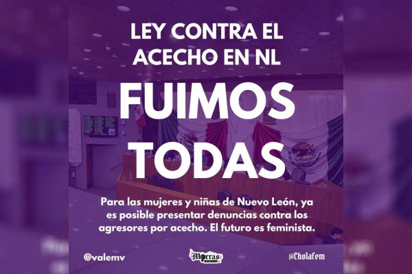 Congreso de Nuevo León aprueba la “Ley Valeria” que tipifica el acecho como delito