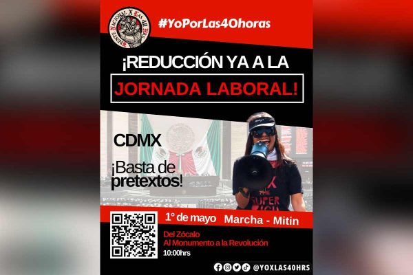 Convocatoria marcha por las 40 horas de jornada laboral en CDMX