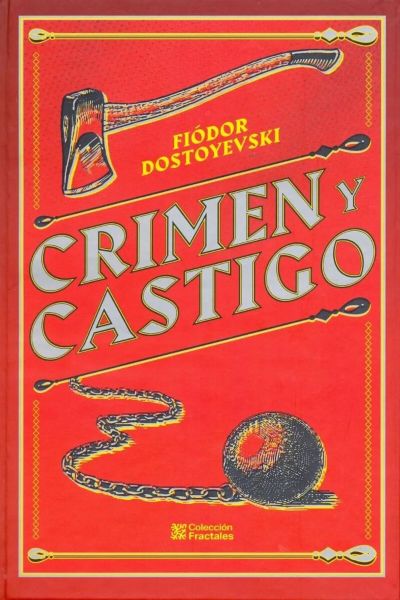 crimen y castigo Novela de Fiódor Dostoyevski