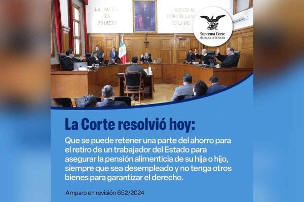 Corte autoriza embargo de afores para asegurar pago de pensión alimenticia