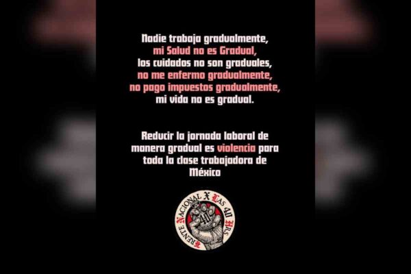 Jornada laboral gradual es violencia para la clase trabajadora